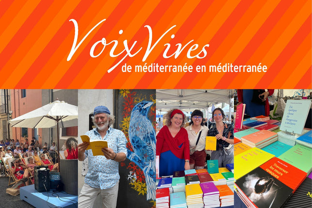 Rendez-vous au festival Voix Vives de Méditerranée en Méditerranée !